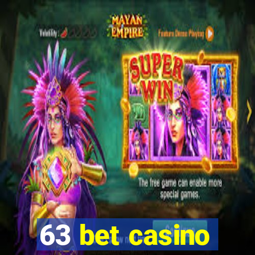 63 bet casino